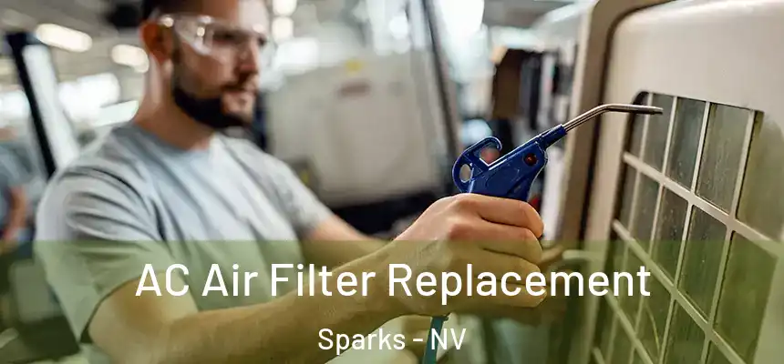 AC Air Filter Replacement Sparks - NV