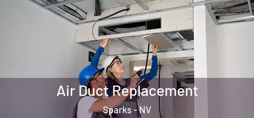  Air Duct Replacement Sparks - NV