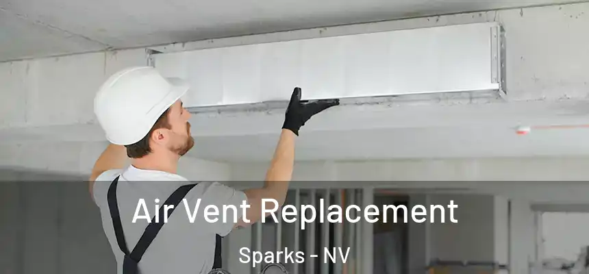  Air Vent Replacement Sparks - NV