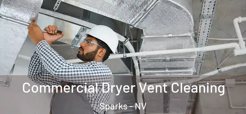  Commercial Dryer Vent Cleaning Sparks - NV