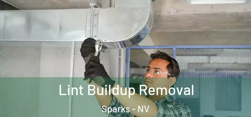  Lint Buildup Removal Sparks - NV