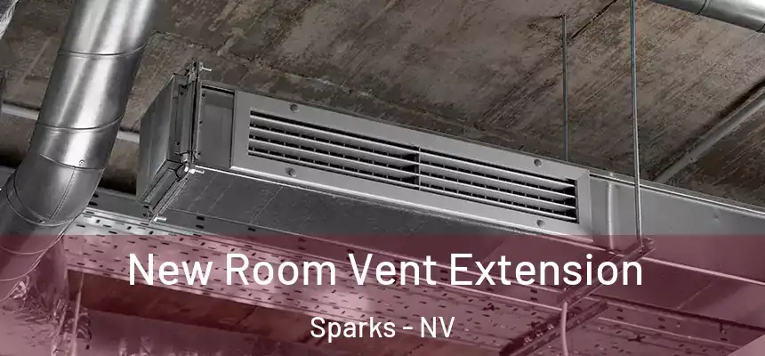 New Room Vent Extension Sparks - NV