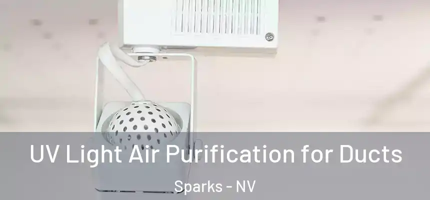  UV Light Air Purification for Ducts Sparks - NV